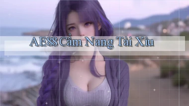 ae88  cẩm nang tài xỉu