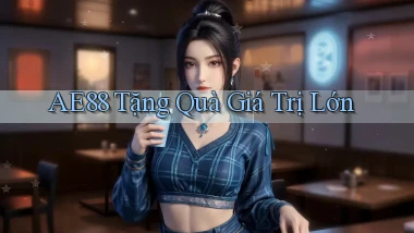 ae88  tặng quà giá trị lớn