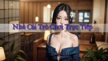 nhà cái Trò chơi trực tiếp