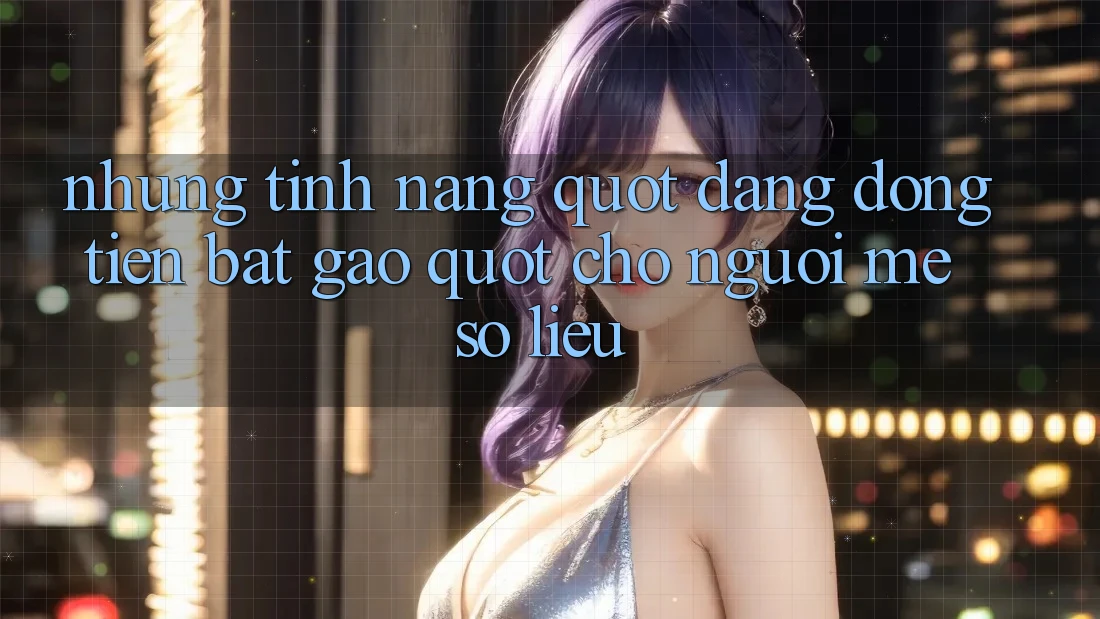 Những tính năng " đáng đồng tiền bát gạo" cho người mê số liệu Những tính năng " đáng đồng tiền bát gạo" cho người mê số liệu